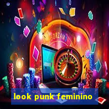 look punk feminino